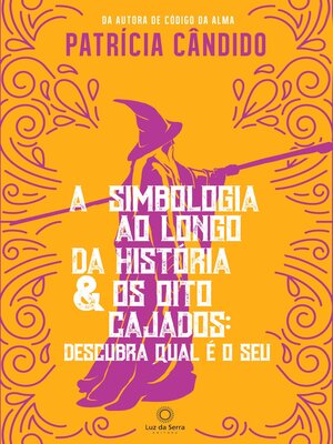 cover image of A simbologia ao longo da história & os oito cajados